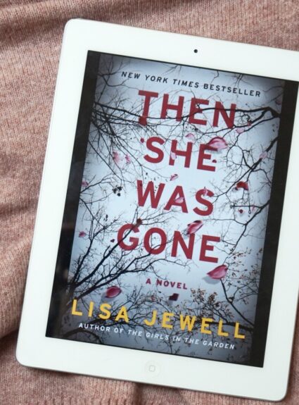 A Great Thriller for This Fall | Then She Was Gone by Lisa Jewell