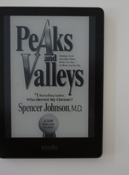 Peaks and Valley’s by Spencer Johnson